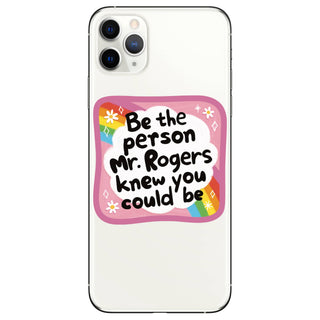 Be the Person Mr. Rogers Knew You Could Be Vinyl Sticker
