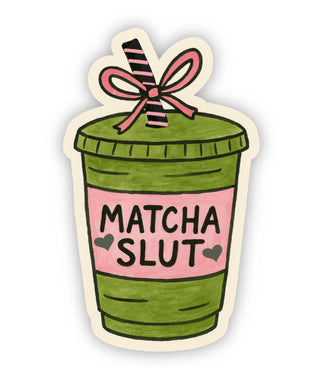 Matcha Slut Vinyl Sticker