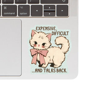 Expensive, Difficult, and Talks Back Cat Vinyl Sticker