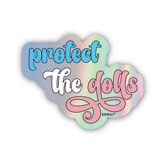 Protect the Dolls Vinyl Sticker | Holographic Trans Pride Sticker