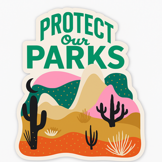 Protect Our Parks Vinyl Sticker for Nature Lovers and Conservation