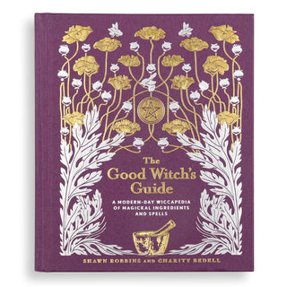 The Good Witch's Guide Book of Spells, Herbs & Wiccan Magic