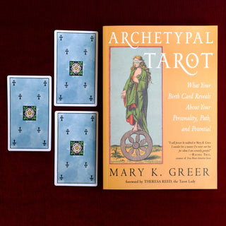 Archetypal Tarot: What Your Birth Card Reveals About Your Personality, Path, and Potential by Mary K. Greer