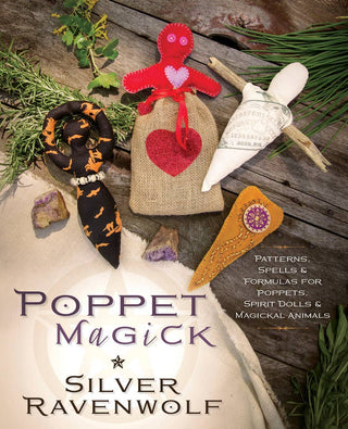 Poppet Magick by Silver RavenWolf | Patterns, Spells & Spirit Dolls
