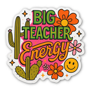 Big Teacher Energy Vinyl Sticker for Teachers and Classroom Pride