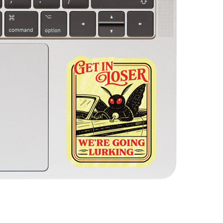 Get in Loser We're Going Lurking | Vinyl Sticker