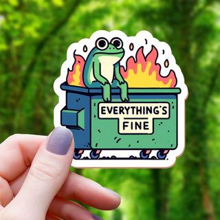 Everything's Fine Dumpster Fire Frog Sticker