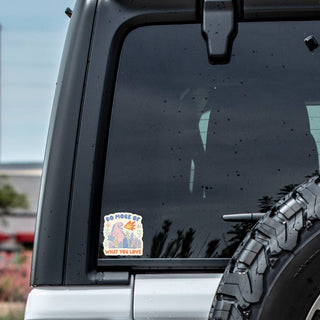 Do More of What You Love Monster Vinyl Sticker