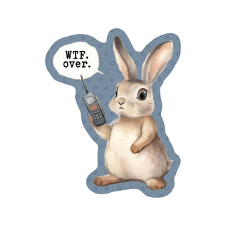 WTF. Over. Vinyl Sticker