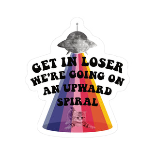 Get In Loser Upward Spiral UFO Cat Vinyl Sticker