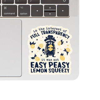 Easy Peasy Lemon Squeezy Raccoon Vinyl Sticker