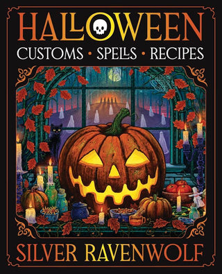 Halloween: Customs, Spells & Recipes by Silver RavenWolf
