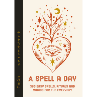Cover of A Spell a Day by Tree Car. Cover is off white with a drawing of a red heart with an eye in the center and a tree growing out of it, with stars and a moon above. The spine is black with occult symbols in gold. 