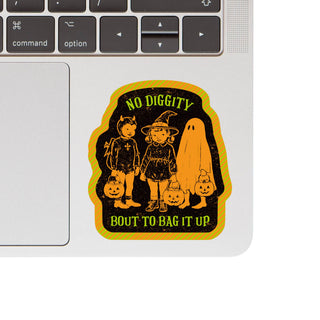 No Diggity 'Bout to Bag It Up | Vinyl Sticker