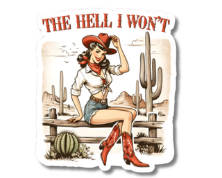 The Hell I Won't Sticker