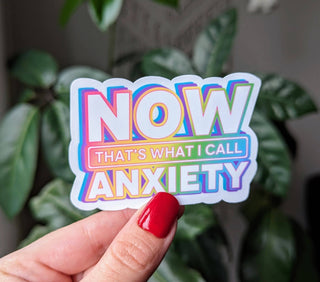 Now That's What I Call Anxiety Vinyl Sticker