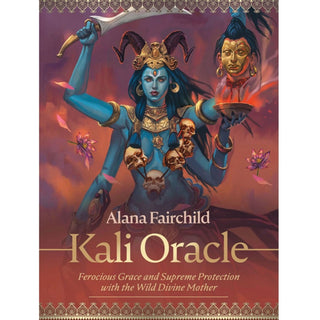 Box of the Kali Oracle Deck by Alana Fairchild. Box is red and purple and shows a blue Kali with multiple arms wearing a necklace of skulls. She holds a blad. There is a severed head to her right. 