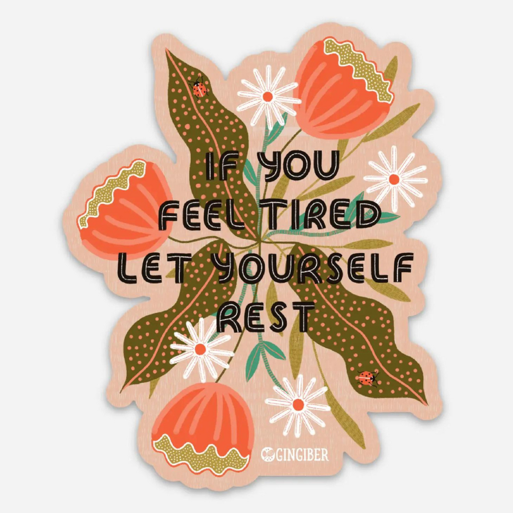 If you feel tired sticker