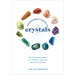 Cover of The Beginner's Guide to Crystals is white and the title is surrounded by tumbled crystals in rainbow shades.