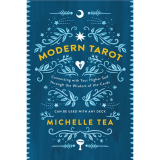 Cover of Modern Tarot by Michelle Tea. Cover is blue with light blue drawings of ferns and stars. 